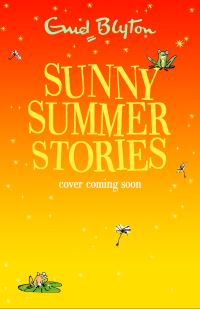 Book Cover for Sunny Summer Stories by Enid Blyton