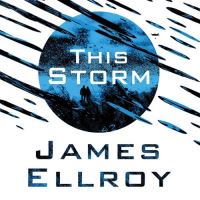 Book Cover for This Storm by James Ellroy