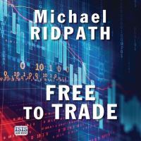 Book Cover for Free to Trade by Michael Ridpath