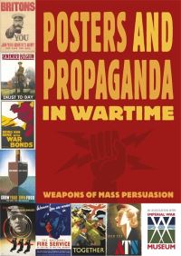 Book Cover for Posters and Propaganda in Wartime by Daniel James, Ruth Thomson, Imperial War Museum Great Britain