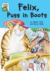 Book Cover for Felix, Puss in Boots by Maeve Friel