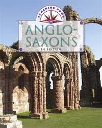 Book Cover for Anglo-Saxons in Britain by Moira Butterfield
