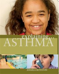 Book Cover for Explaining ... Asthma by Angela Royston