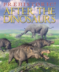 Book Cover for After the Dinosaurs by David West