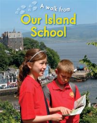 Book Cover for A Walk from Our Island School by Deborah Chancellor, Chris Fairclough