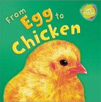 Book Cover for From Egg to Chicken by Gerald Legg, David Salariya
