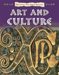Book Cover for Discover the Anglo-Saxons. Art and Culture by Moira Butterfield