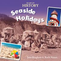 Book Cover for Seaside Holidays by Jane Bingham, Ruth Nason, Stewart Ross