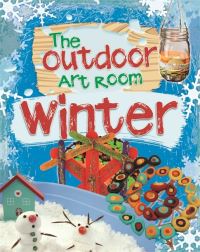 Book Cover for The Outdoor Art Room. Winter by Rita Storey