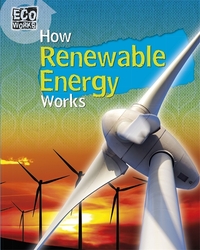Book Cover for How Renewable Energy Works by Geoff Barker