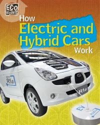 Book Cover for How Electric and Hybrid Cars Work by Nick Hunter