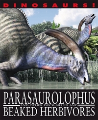 Book Cover for Parasaurolophus and Other Duck-Billed and Beaked Herbivores by David West