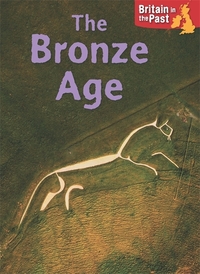 Book Cover for The Bronze Age by Moira Butterfield