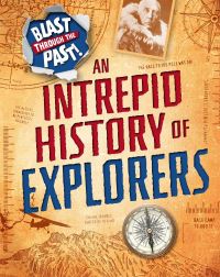 Book Cover for An Intrepid History of Explorers by Izzi Howell