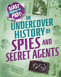Book Cover for An Undercover History of Spies and Secret Agents by Rachel Minay
