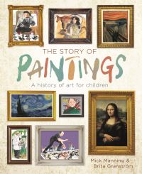 Book Cover for The Story of Paintings by Mick Manning