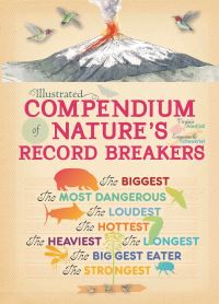 Book Cover for Illustrated Compendium of Nature's Record Breakers by Virginie Aladjidi