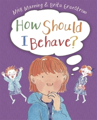 Book Cover for How Should I Behave? by Mick Manning