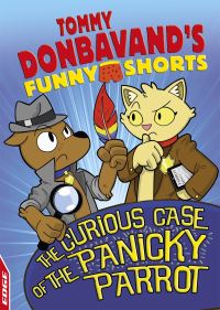 Book Cover for The Curious Case of the Panicky Parrot by Tommy Donbavand
