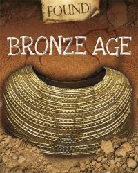 Book Cover for Bronze Age by Moira Butterfield