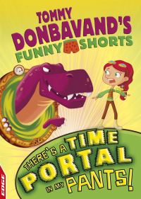 Book Cover for There's a Time Portal in My Pants! by Tommy Donbavand
