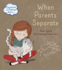 Book Cover for When Parents Separate by Dawn Hewitt