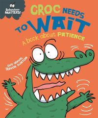 Book Cover for Croc Needs to Wait by Sue Graves