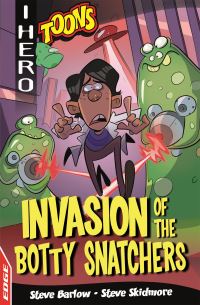 Book Cover for Invasion of the Botty Snatchers by Steve Barlow, Steve Skidmore