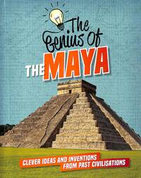 Book Cover for The Genius of the Maya by Izzi Howell