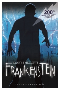 Book Cover for Mary Shelley's Frankenstein by Mick Gowar, Mary Wollstonecraft Shelley