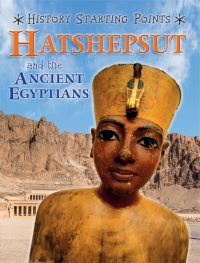 Book Cover for Hatshepsut and the Ancient Egyptians by David Gill