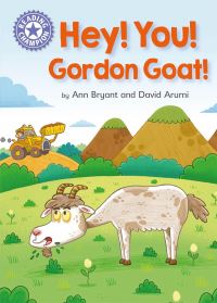Book Cover for Hey! You! Gordon Goat! by Ann Bryant