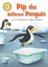 Book Cover for Pip the Different Penguin by A H Benjamin
