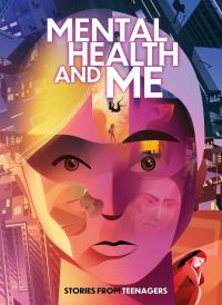Book Cover for Mental Health and Me by Salvador Maldonado, Andy Glynne