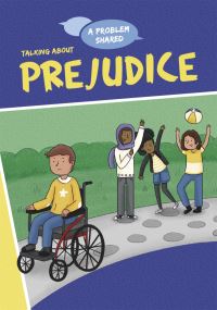 Book Cover for Talking About Prejudice by Louise Spilsbury