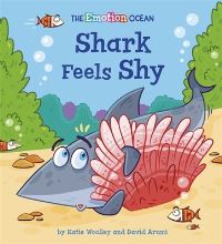 Book Cover for Shark Feels Shy by Katie Woolley