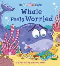 Book Cover for Whale Feels Worried by Katie Woolley