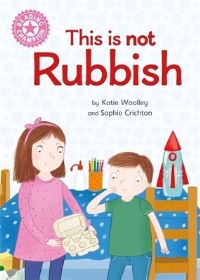 Book Cover for This Is Not Rubbish by Katie Woolley