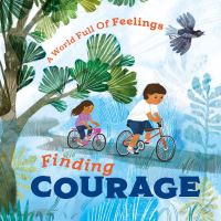 Book Cover for Finding Courage by Louise Spilsbury