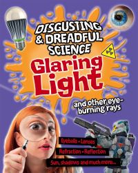 Book Cover for Glaring Light and Other Eye-Burning Rays by Anna Claybourne