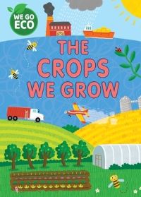 Book Cover for The Crops We Grow by Katie Woolley