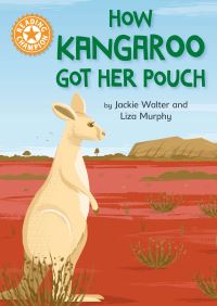 Book Cover for How Kangaroo Got Her Pouch by Jackie Walter