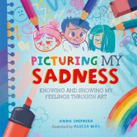 Book Cover for Picturing My Sadness by Anna Shepherd