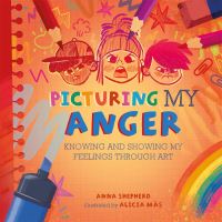 Book Cover for Picturing My Anger by Anna Shepherd