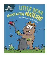 Book Cover for Little Bear Looks After Nature by Sue Graves