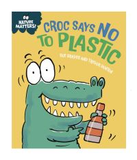 Book Cover for Croc Says No to Plastic by Sue Graves