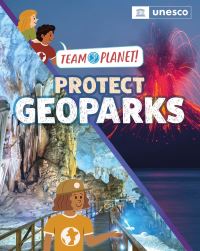 Book Cover for Protect Geoparks by Louise Spilsbury, Unesco
