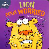 Book Cover for Lion Feels Worried by Sue Graves
