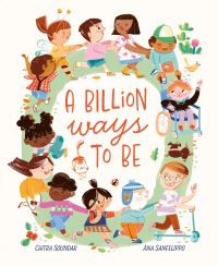 Book Cover for A Billion Ways to Be by Chitra Soundar