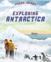 Book Cover for Poles Apart: Exploring Antarctica by Franklin Watts